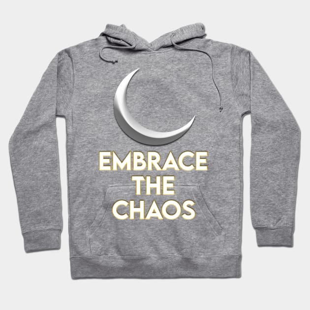 Embrace the chaos Hoodie by grinningmasque